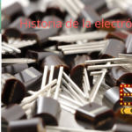 Definiciones, aplicaciones e Historia de la electrónica
